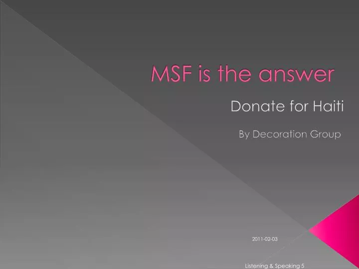 msf is the answer