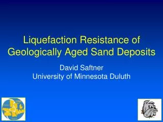 Liquefaction Resistance of Geologically Aged Sand Deposits