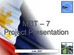 MRT – 7 Project Presentation - slide 1