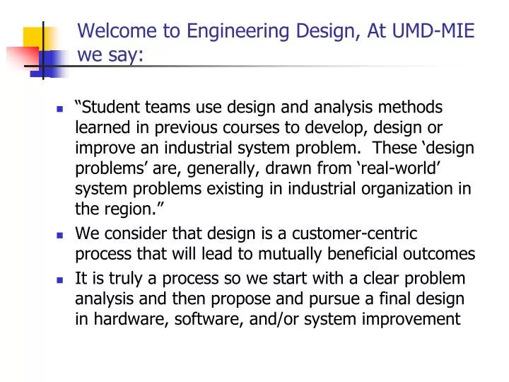 welcome to engineering design at umd mie we say