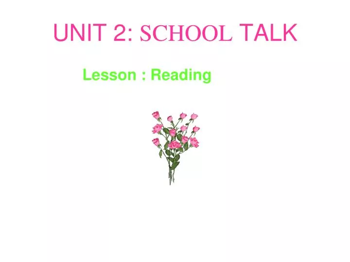 unit 2 school talk