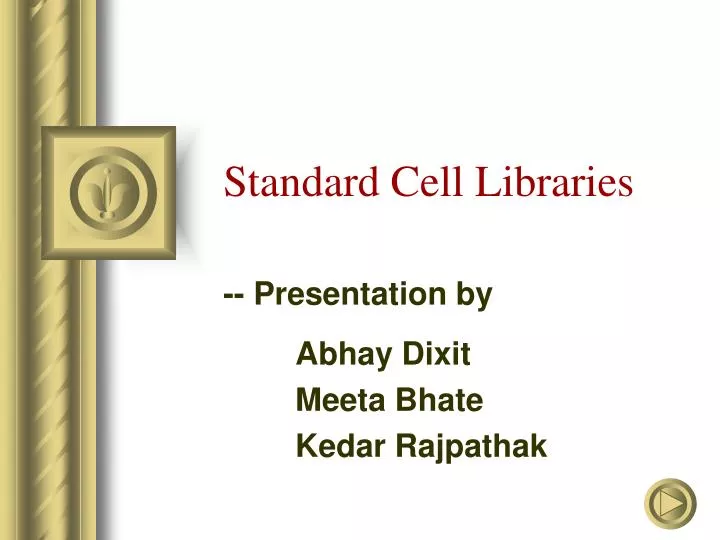 standard cell libraries
