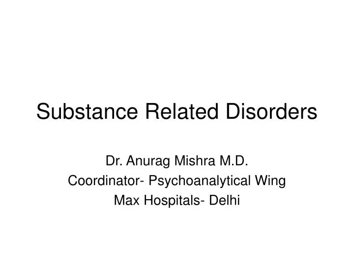 substance related disorders