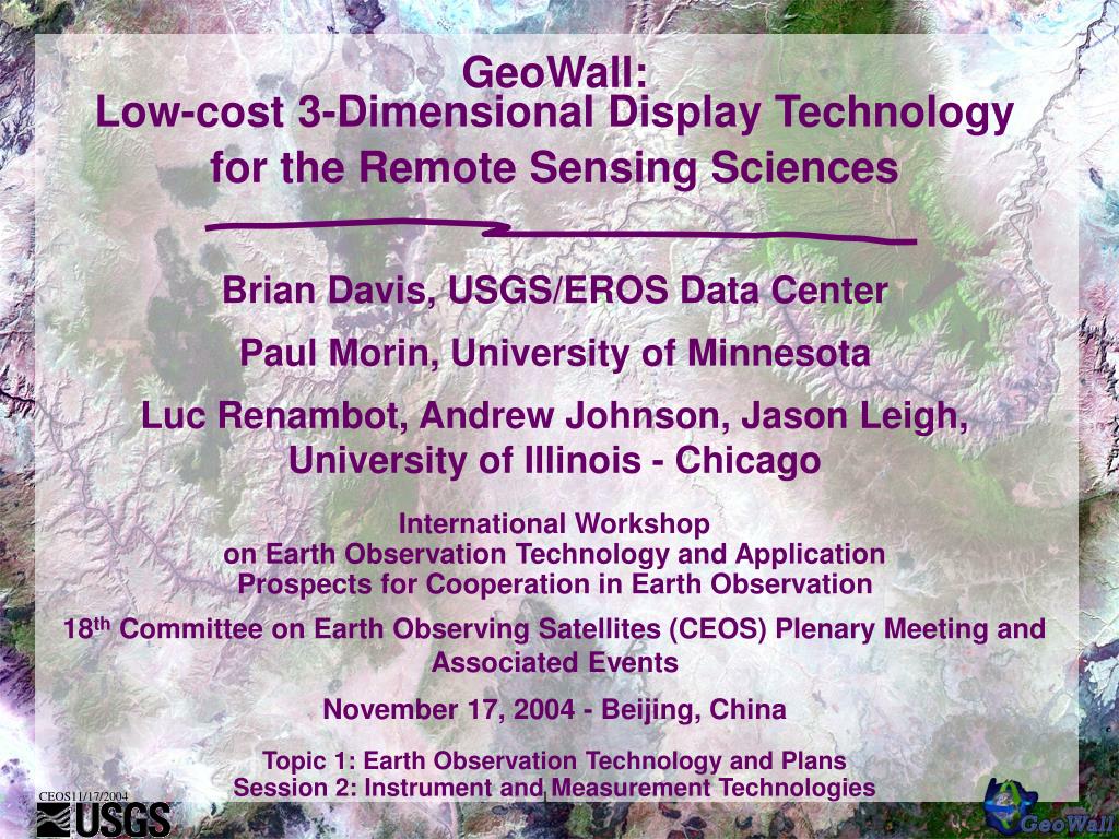 PPT - GeoWall: Low-cost 3D Display Technology for Remote Sensing ...
