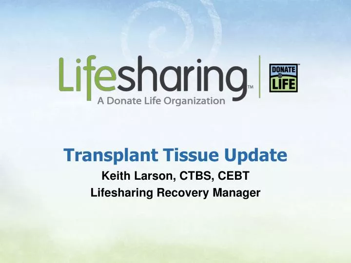 transplant tissue update