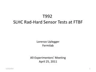 T992 SLHC Rad -Hard Sensor Tests at FTBF