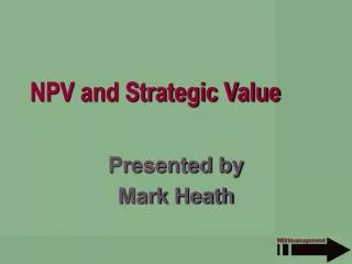 NPV and Strategic Value