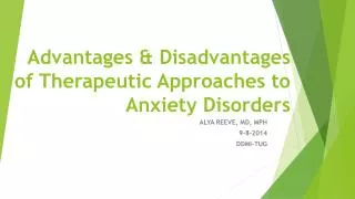 Advantages &amp; Disadvantages of Therapeutic Approaches to Anxiety Disorders