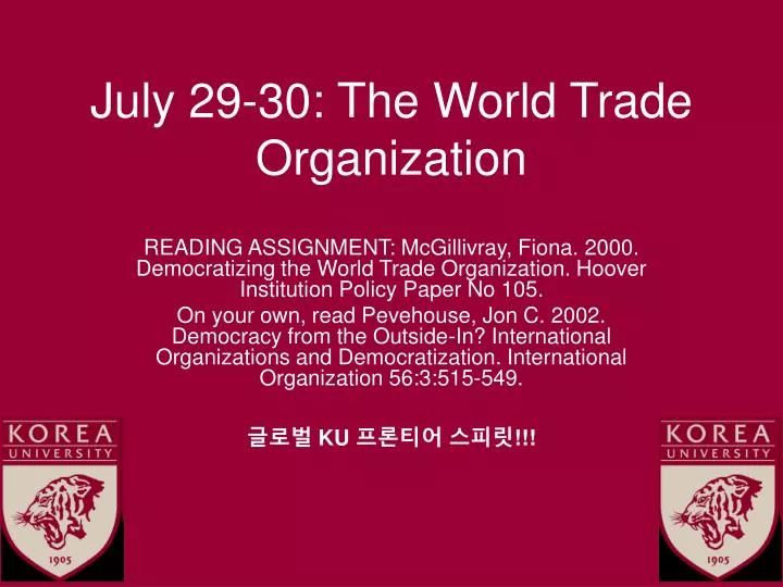 july 29 30 the world trade organization