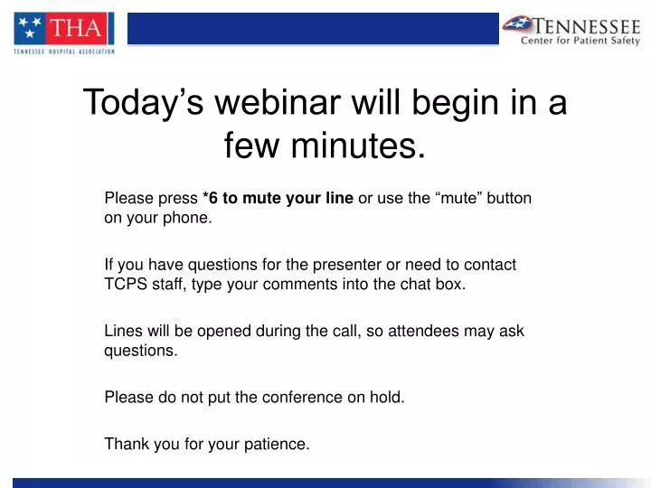 today s webinar will begin in a few minutes