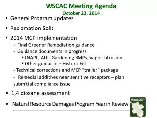 General Program updates Reclamation Soils 2014 MCP implementation