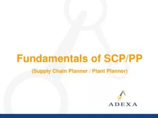 Fundamentals of SCP/PP (Supply Chain Planner / Plant Planner)