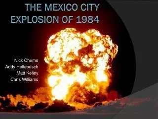 The Mexico City Explosion of 1984