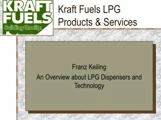Kraft Fuels LPG Products &amp; Services