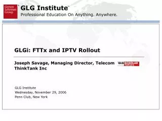 GLGi: FTTx and IPTV Rollout