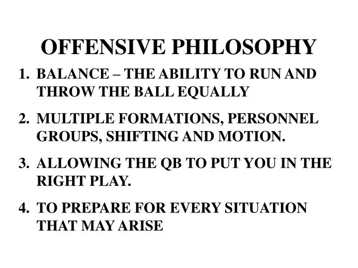 offensive philosophy