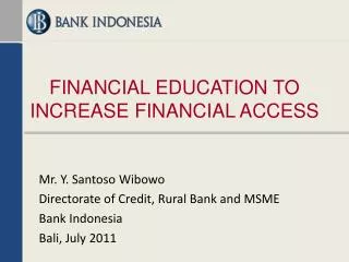 FINANCIAL EDUCATION TO INCREASE FINANCIAL ACCESS