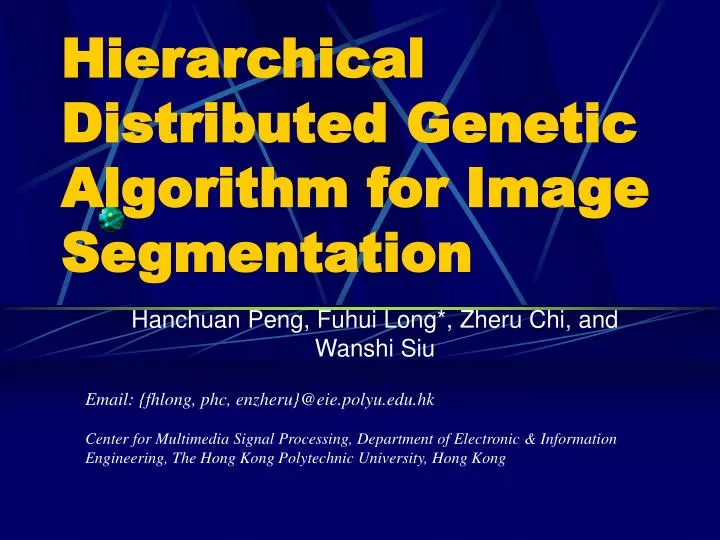 hierarchical distributed genetic algorithm for image segmentation