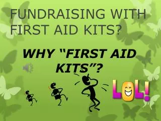 FUNDRAISING WITH FIRST AID KITS?