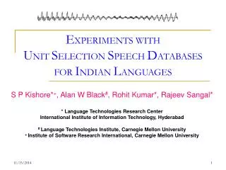 E XPERIMENTS WITH U NIT S ELECTION S PEECH D ATABASES FOR I NDIAN L ANGUAGES