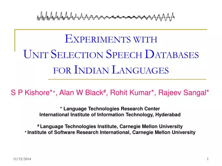 e xperiments with u nit s election s peech d atabases for i ndian l anguages