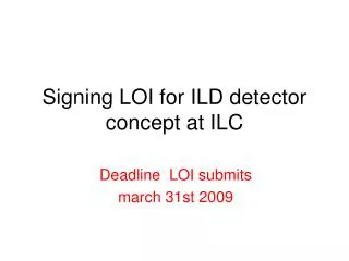Signing LOI for ILD detector concept at ILC