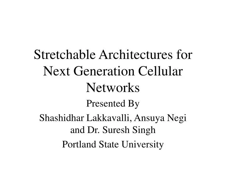 stretchable architectures for next generation cellular networks
