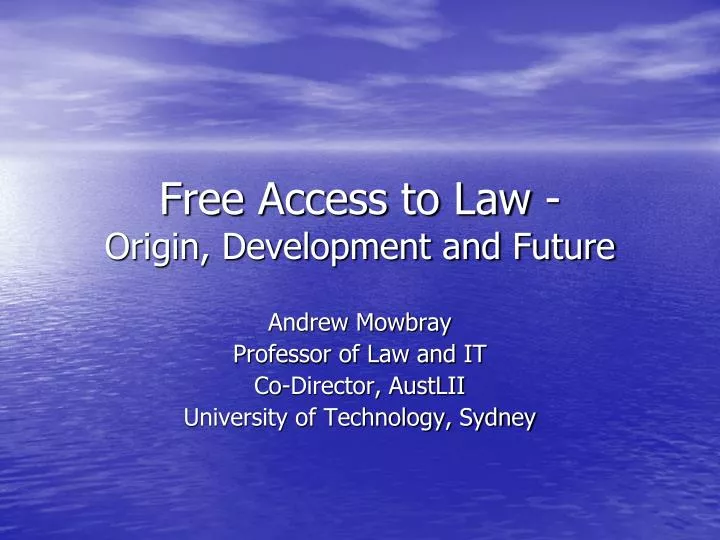 free access to law origin development and future