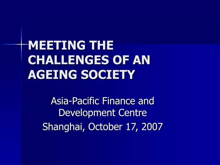 meeting the challenges of an ageing society