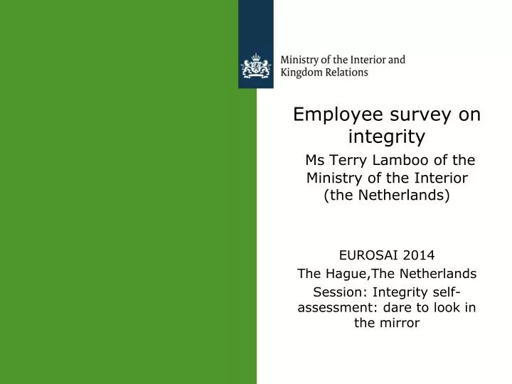 employee survey on integrity ms terry lamboo of the ministry of the interior the netherlands