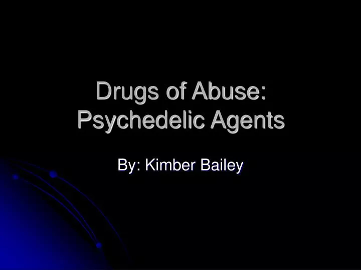 drugs of abuse psychedelic agents