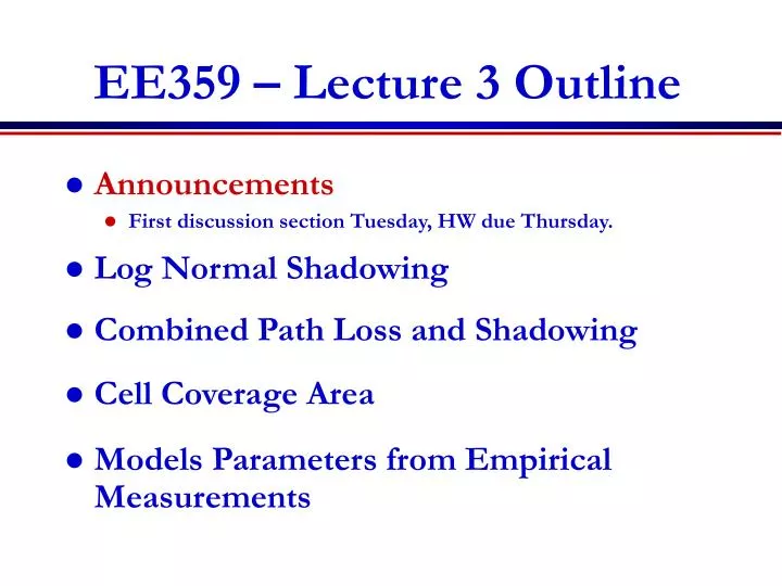 ee359 lecture 3 outline