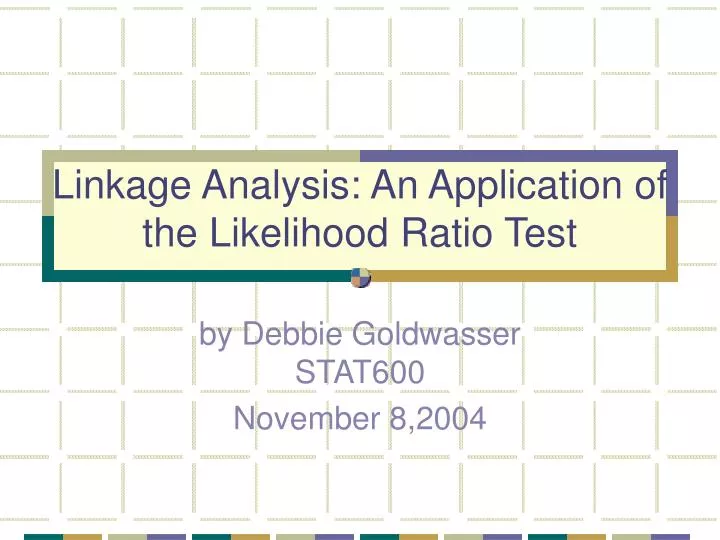 linkage analysis an application of the likelihood ratio test