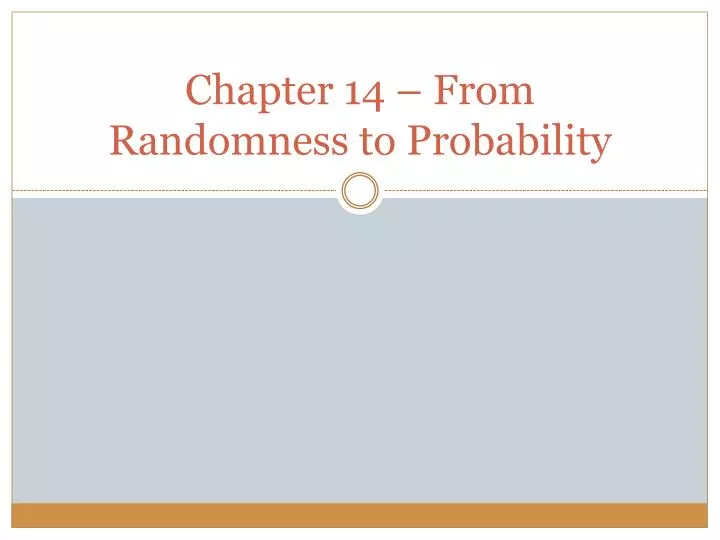 chapter 14 from randomness to probability