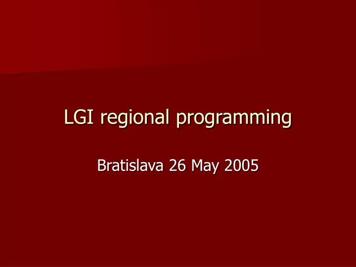 lgi regional programming