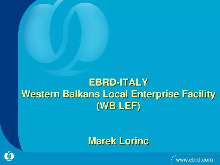 ebrd italy western balkans local enterprise facility wb lef marek lorinc