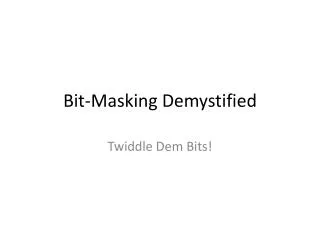 bit masking demystified