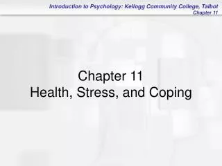 Chapter 11 Health, Stress, and Coping