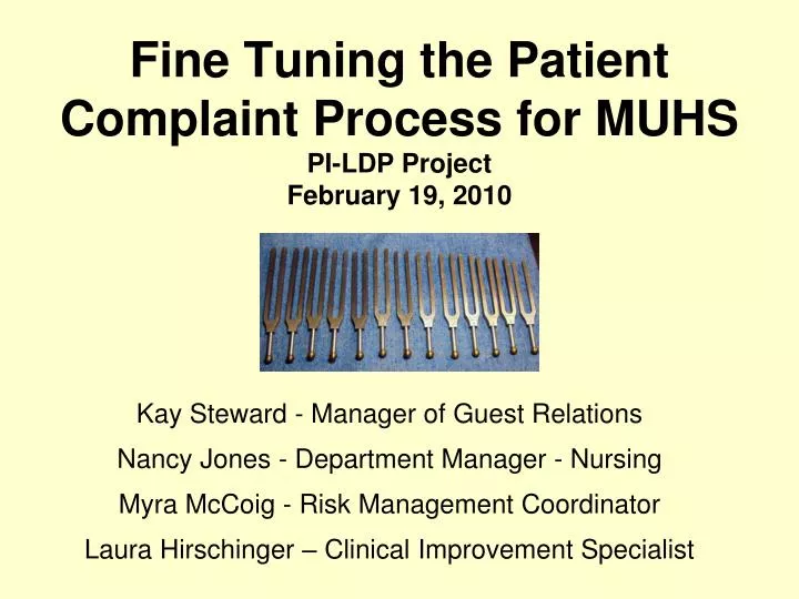 fine tuning the patient complaint process for muhs pi ldp project february 19 2010