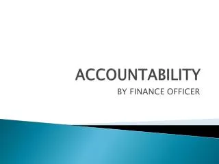 ACCOUNTABILITY