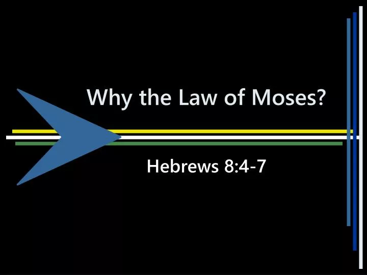 why the law of moses