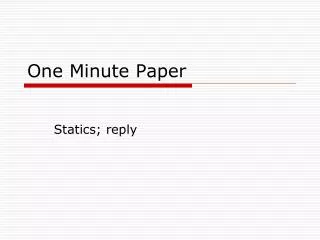 One Minute Paper