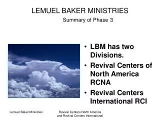 LEMUEL BAKER MINISTRIES Summary of Phase 3