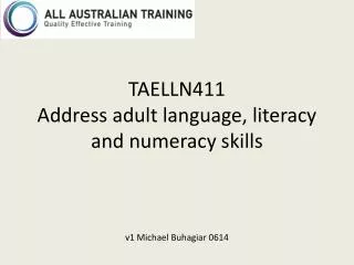 TAELLN411 Address adult language, literacy and numeracy skills v1 Michael Buhagiar 0614