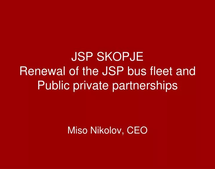 jsp skopje renewal of the jsp bus fleet and public private partnerships