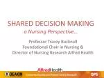 SHARED DECISION MAKING a Nursing Perspective… - slide 1