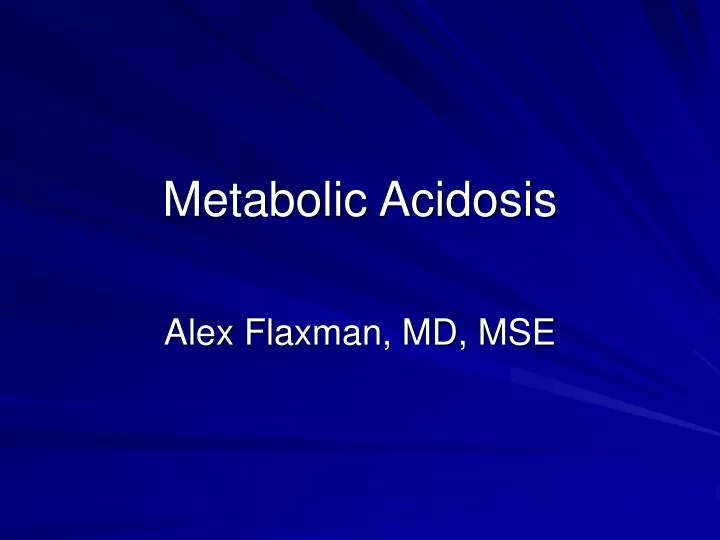 metabolic acidosis