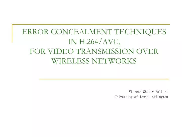 error concealment techniques in h 264 avc for video transmission over wireless networks