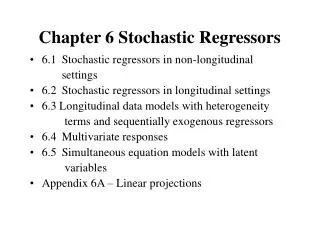 Chapter 6 Stochastic Regressors