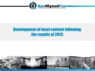 Development of local content following the results of 2013